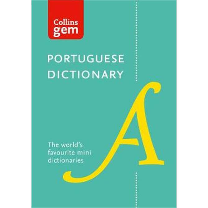 Portuguese Gem Dictionary The worlds favourite mini dictionaries (Collins Gem)