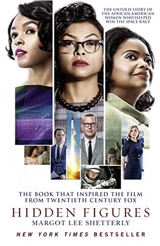 Hidden Figures: The Untold Story of the African American Women Who Helped Win the Space Race