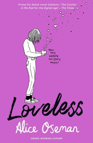 Loveless: TikTok made me buy it! The teen bestseller and winner of the YA Book Prize 2021, from the creator of Netflix series HEARTSTOPPER