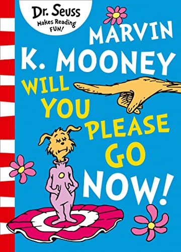 Marvin K. Mooney will you Please Go Now!