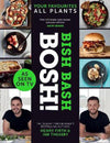 Bish Bash Bosh! Amazing Flavours. Any Meal. All Plants