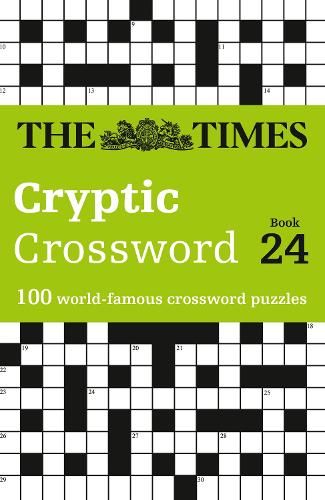 The Times Cryptic Crossword Book 24: 100 world-famous crossword puzzles (The Times Crosswords)