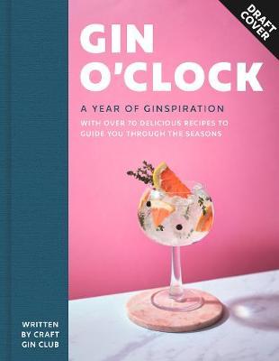 Gin O'clock: A Year of Ginspiration