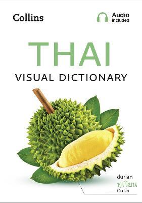 Thai Visual Dictionary: A photo guide to everyday words and phrases in Thai (Collins Visual Dictionary)