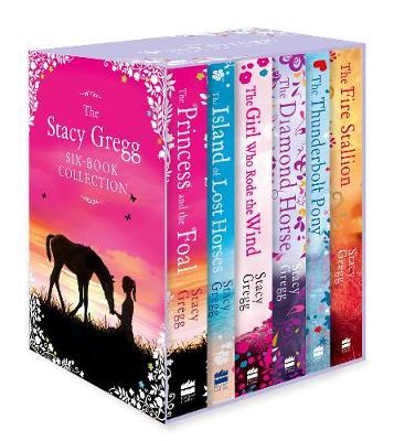 Stacy Gregg 6-Book Boxset: The Fire Stallion, The Thunderbolt Pony, The Diamond Horse, The Girl Who Rode the Wind, The Island of Lost Horses, The Princess and the Foal