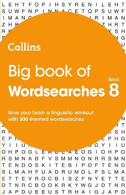 Big Book of Wordsearches 8: 300 themed wordsearches (Collins Wordsearches)