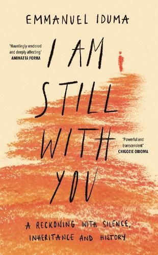 I Am Still With You: A Reckoning with Silence, Inheritance and History