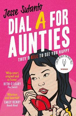 Dial A For Aunties (Aunties, Book 1)