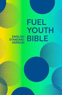 Holy Bible English Standard Version (ESV) Fuel Bible