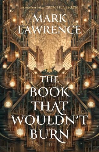 The Book That Wouldn't Burn (The Library Trilogy, Book 1)