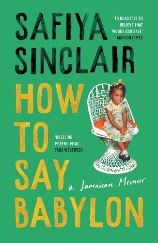 How To Say Babylon: A Jamaican Memoir