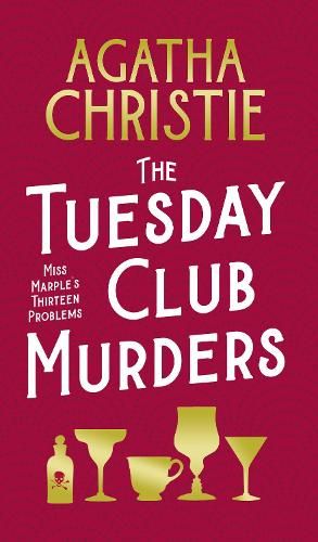 The Tuesday Club Murders: Miss Marple's Thirteen Problems