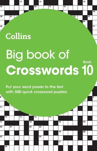 Big Book of Crosswords 10: 300 quick crossword puzzles (Collins Crosswords)