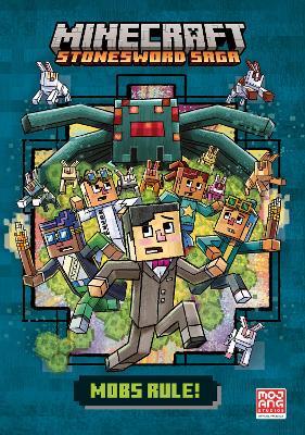 Minecraft: Mobs Rule! (Stonesword Saga, Book 2)