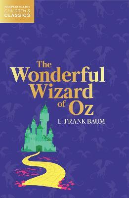 The Wonderful Wizard of Oz (HarperCollins Children's Classics)