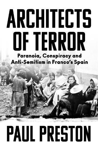 Architects of Terror: Paranoia, Conspiracy and Anti-Semitism in Franco's Spain