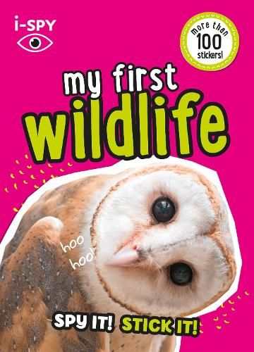 i-SPY My First Wildlife: Spy it! Stick it! (Collins Michelin i-SPY Guides)