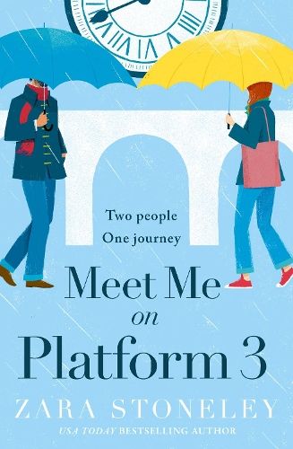 Meet Me on Platform 3 (The Zara Stoneley Romantic Comedy Collection, Book 9)