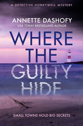 Where the Guilty Hide (A Detective Honeywell Mystery, Book 1)