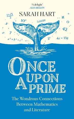 Once Upon a Prime: The Wondrous Connections Between Mathematics and Literature