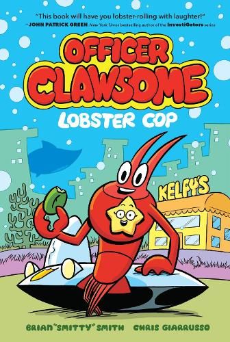 Officer Clawsome: Lobster Cop (Officer Clawsome, Book 1)