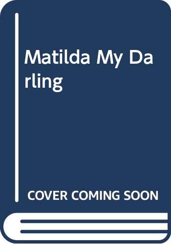 Matilda My Darling