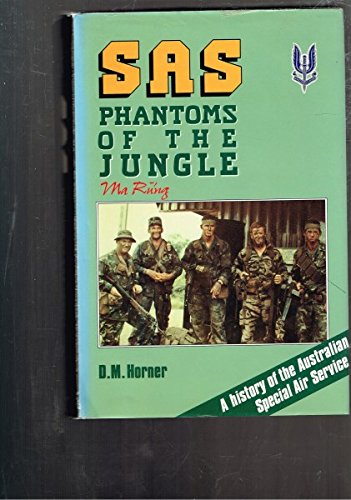 SAS, Phantoms of the Jungle: A History of the Australian Special Air Service