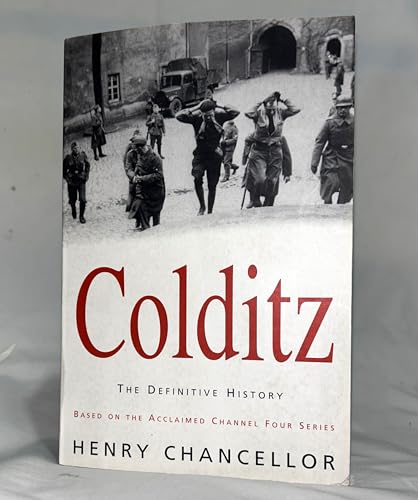 Colditz: The Untold Story of World War II's Great Escapes