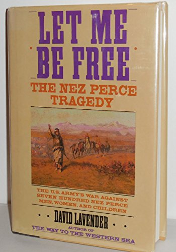 From Where the Sun Now Stands: The Nez Perce Tragedy