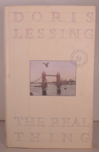 The Real Thing: Stories and Sketches