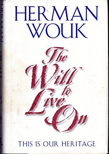 The Will to Live on