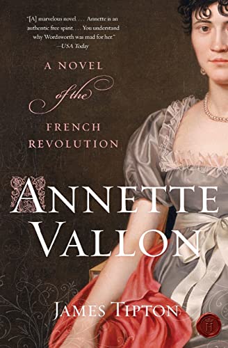 Annette Vallon: A Novel Of The French Revolution