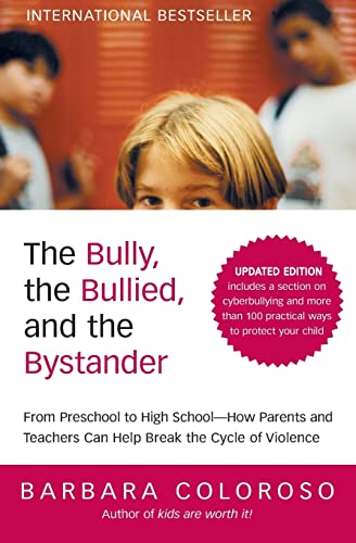 Bully the Bullied and the Bystander Revised and Updated