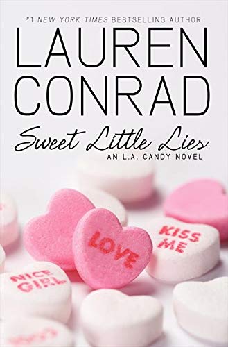 Sweet Little Lies: An L.A Candy Novel
