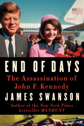 End of Days: The Assassination of President Kennedy