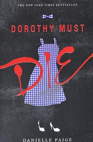 Dorothy Must Die