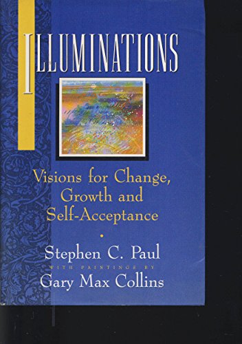 Illuminations: Visions for Change, Growth and Self-acceptance