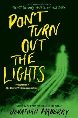 Don't Turn Out the Lights: A Tribute to Alvin Schwartz's Scary Stories to Tell in the Dark