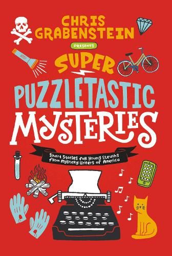 Super Puzzletastic Mysteries: Short Stories for Young Sleuths from Mystery Writers of America