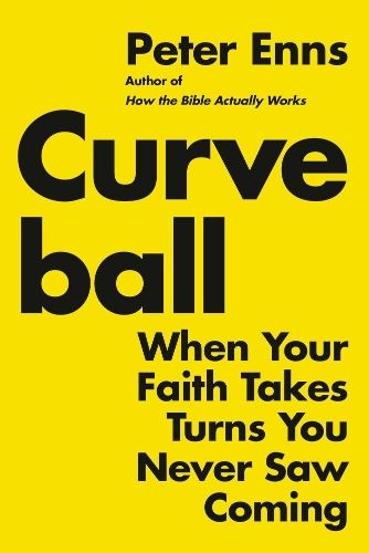 Curveball: When Your Faith Takes Turns You Never Saw Coming – Book Grocer