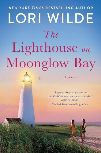 The Lighthouse on Moonglow Bay: A Novel