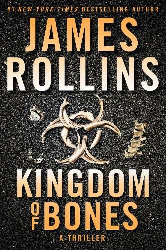 Kingdom of Bones: A Thriller