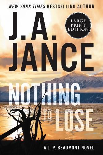 Nothing To Lose: A J.P. Beaumont Novel [Large Print]