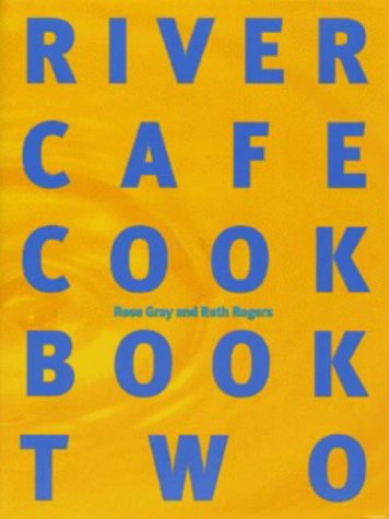 The River Cafe Cookbook: Bk. 2