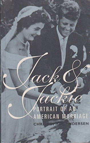 Jack and Jackie: Portrait of an American Marriage