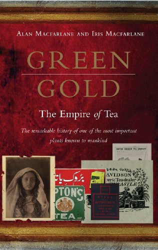 Green Gold: The Empire of Tea