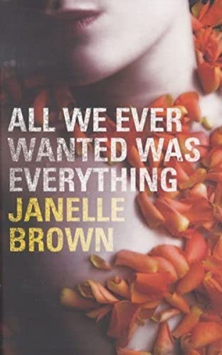 All We Ever Wanted Was Everything