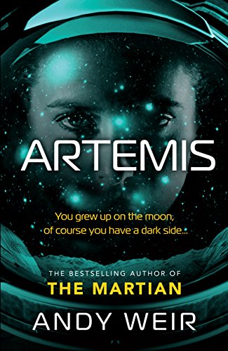 Artemis: A gripping sci-fi thriller from the author of The Martian