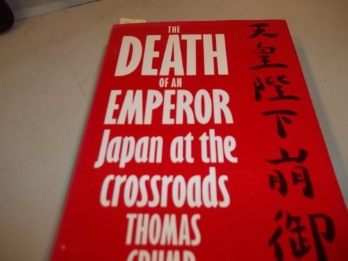 The Death of an Emperor: Japan at the Crossroads