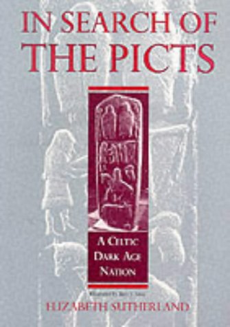 In Search of the Picts: A Celtic Dark Age People